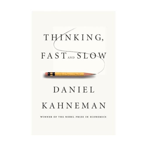 Tư Duy Nhanh Và Chậm - Thinking Fast and Slow - Daniel Kahneman