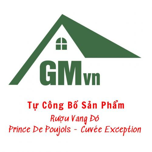 Tự Công Bố Sản Phẩm: Rượu Vang Đỏ Prince De Poujols - Cuvée Exception